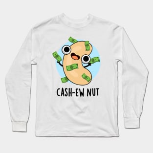 Cash-ew Nut Funny Cashew Nut Pun Long Sleeve T-Shirt